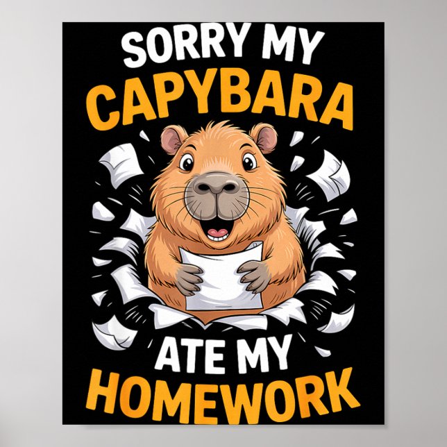 Sorry My Capybara Ate My Homework Funny Rodent  Poster (Framsidan)