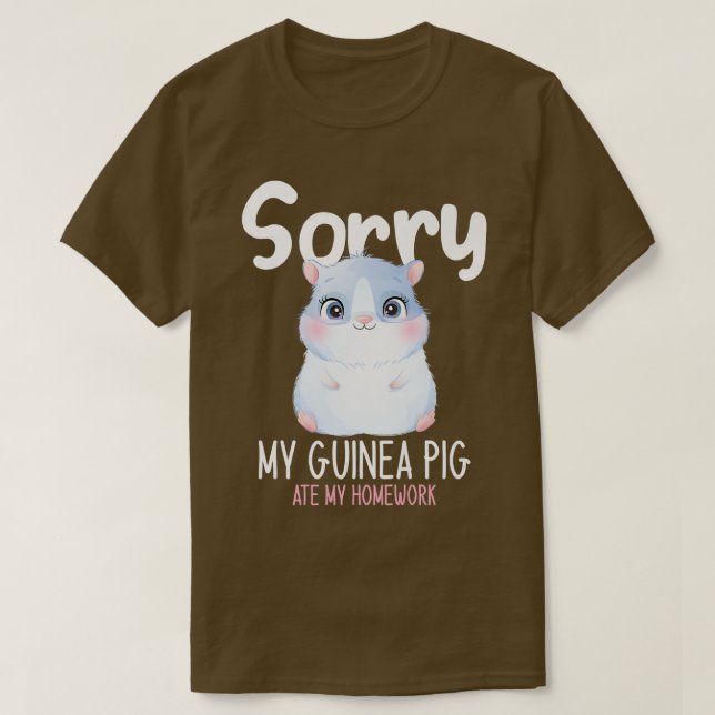 Sorry My Guinea Pig Ate My Homework, Funny Back To T Shirt (Design framsida)