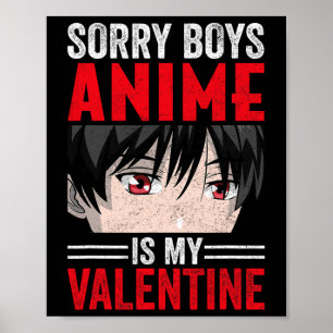 Sorry Pojkar Anime Är Min Valentine Day Anime Mang Poster