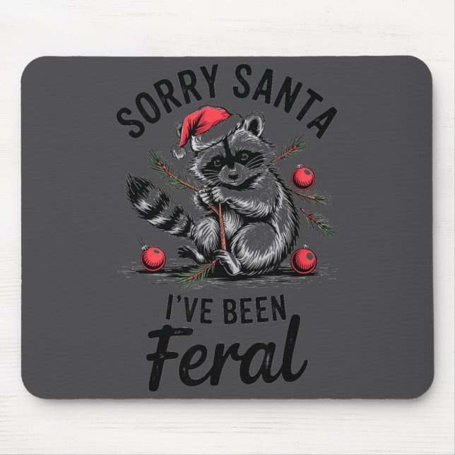 Sorry Santa I’ve Been Feral Funny Raccoon Christma Musmatta (Framsidan)