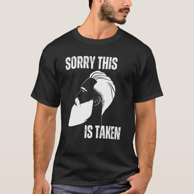 Sorry This Beard is Taken Men Valentine Day 2023   T Shirt (Framsida)