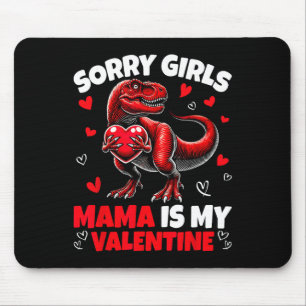Sorry Tjejer Mamma Är Min Valentine Dinosaurie Hål Musmatta