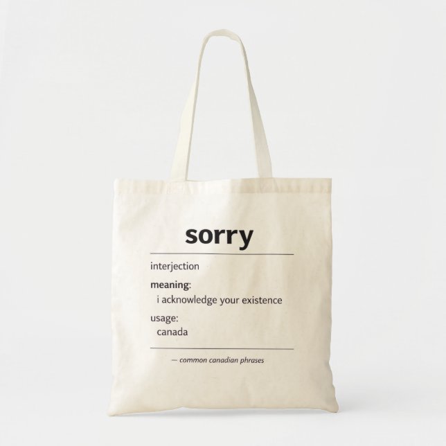 sorry – vanlig kanadensisk fras definition tote ha tygkasse (Framsidan)