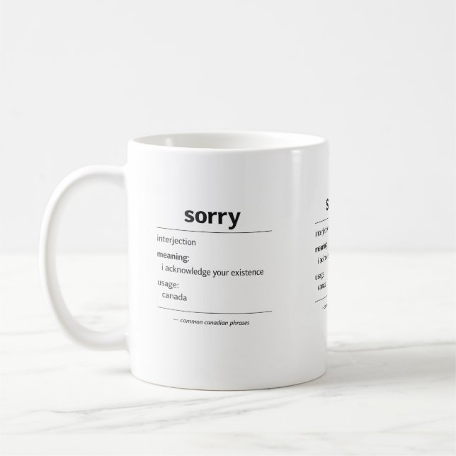 sorry – vanlig kanadensisk fras definitionsmugg kaffemugg (Vänster)