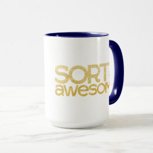 Sorta enorm mugg