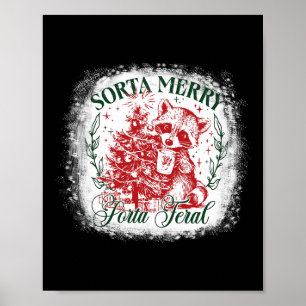 Sorta Merry Sorta Feral Funny Raccoon Älskare Chri Poster