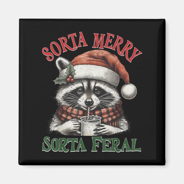Sorta Merry Sorta Feral Funny Racoon Santa Christm Magnet (Framsidan)