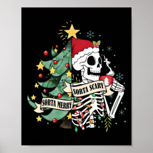 Sorta Merry Sorta Scary Skeleton Snö jul Xm Poster