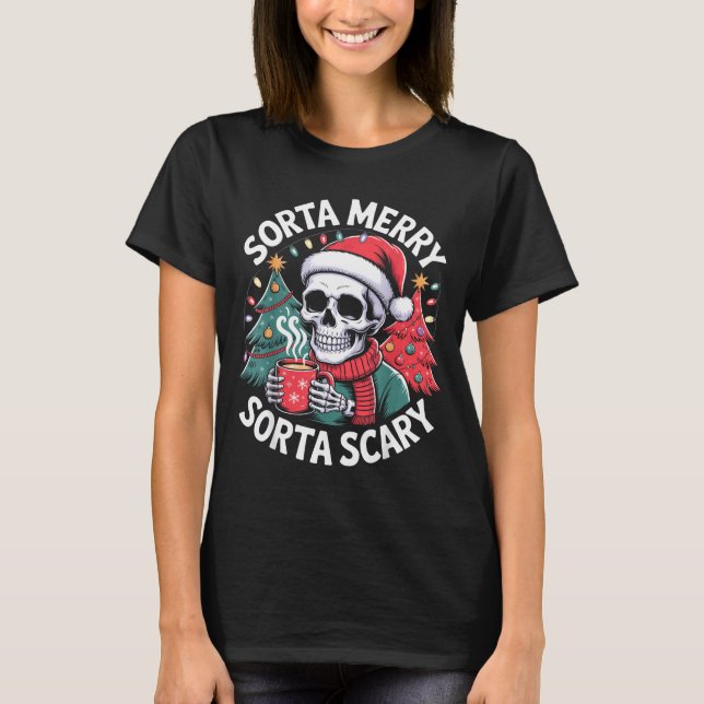 Sorta Merry Sorta Y Skeleton With Santa Hat  T Shirt (Framsida)