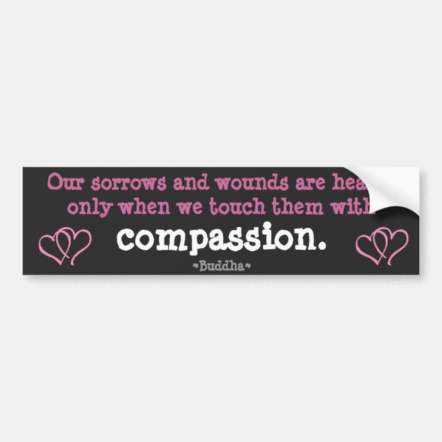Sorvar lästa med Compassion Bumper Sticker Bildekal (Framsidan)