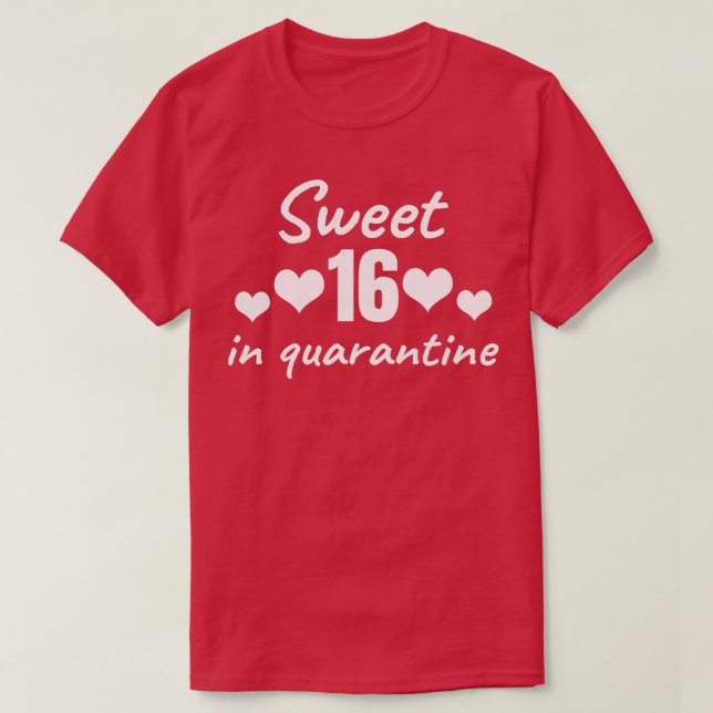 Söt 16 i karantän t shirt (Design framsida)