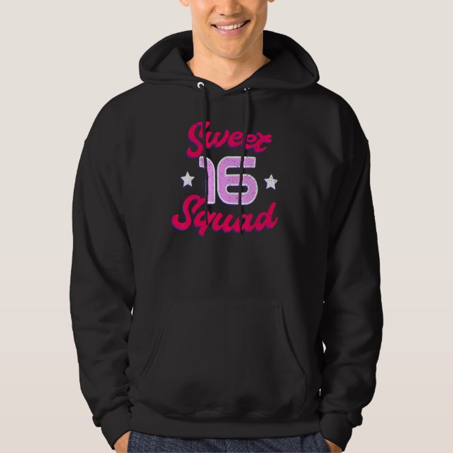 Söt 16 Squad Sexton 16:e födelsedagen 16 år gammal Hoodie (Framsida)