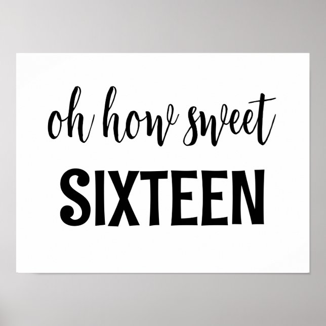 Söt 16-tecken Oj hur Sweet sixteen födelsedag beha Poster (Framsidan)