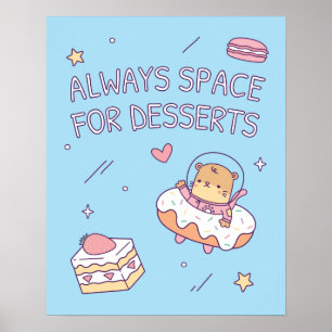 Söt Alltid Plats för Efterrätter Roliga Puns Poster