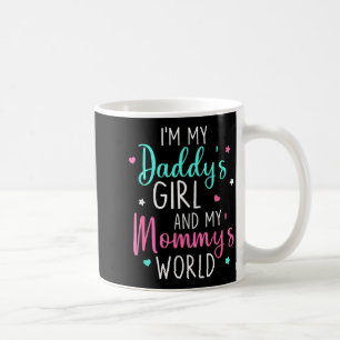 Söt är jag min pappas flicka och min mammas världs kaffemugg