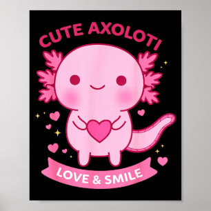 Söt Axolotl Kärlek & Smil Kawaii Hjärt Djur Poster