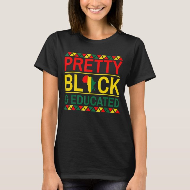 Söt Black and Educated African Women Black Hist T Shirt (Framsida)