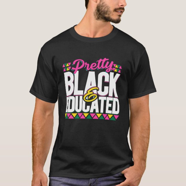Söt Black and Educated Black American T Shirt (Framsida)