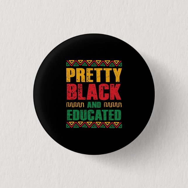 Söt Black and Educated Black History Month Knapp (Framsida)