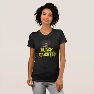 Söt Black and Educated T Shirt