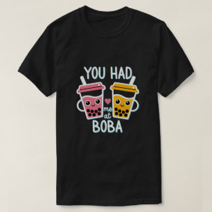 Söt Boba-Te Du Fick Mig Vid Boba Kawaii Matglad Pu T Shirt