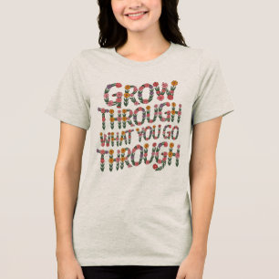 Söt Boho Väx Genom Vad Du Går Genom T-Shirt