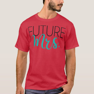 Söt Brudtärna Sällskapsdam Brud Framtida Herr T Shirt