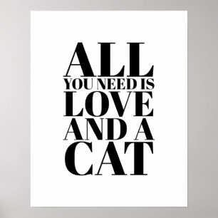 Söt Citat Allt Du Behöver Är Kärlek Och En Katt Ki Poster