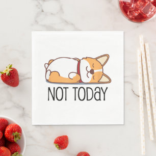 Söt Corgipresent Rolig hundägare Inte idag Lat Pappersservett