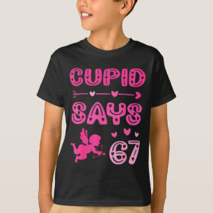 Söt Cud Säger 67 Roligt Meme Nk Alla Hjärtans Dag T Shirt