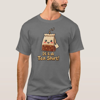 Söt "Det är en t-shirt" Rolig tekopp-pun T Shirt