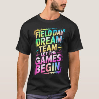 Söt Drömteam för Sportdag Låt Spelen Börja Lärare T Shirt