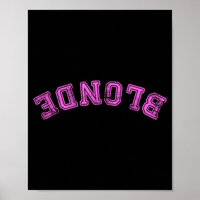 Söt dum blondin smart rolig slogan poster (Framsidan)