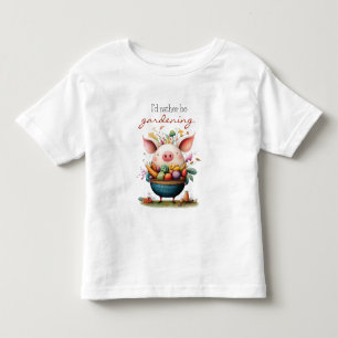 Söt fantasifull gris "Jag hellre vara trädgårdsskö T Shirt
