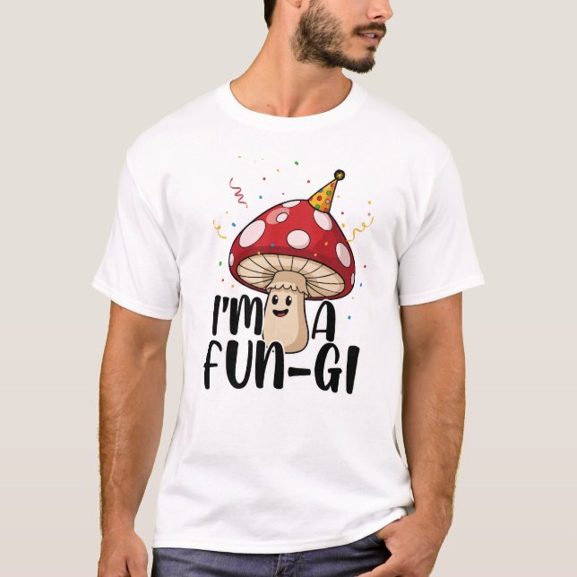 Söt festsvamp Puns – Jag är en Fun-Gi-design T Shirt (Framsida)