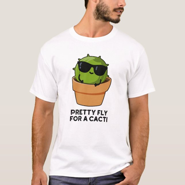 Söt flytt till en Cacti Funny Cactus Pun T Shirt (Framsida)