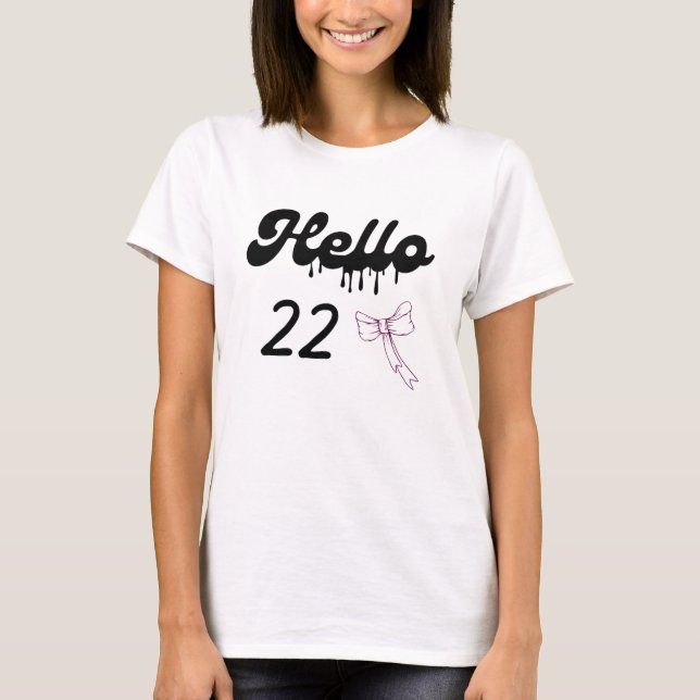 Söt födelsedags T-shirt för 22-åriga tjejer – Söt  (Framsida)