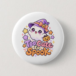 Söt För söt för att skrämma spök Halloween-knapp Knapp