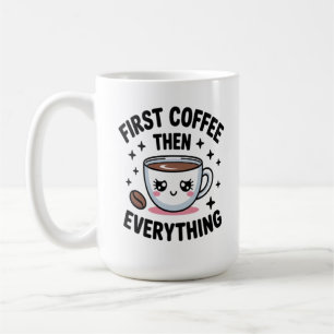 Söt Först kaffe sen allt annat - Roligt kaffe Kaffemugg