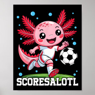 Söt fotboll Axolotl Rolig Scoresalotl Xolotl Poster