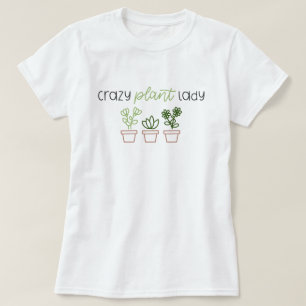 Söt "GALEN VÄXTKVINNA" med krukväxter T Shirt