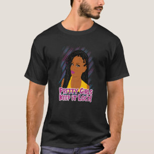 Söt Girls Behålla det Loc'd Locs Dreadlocks T Shirt
