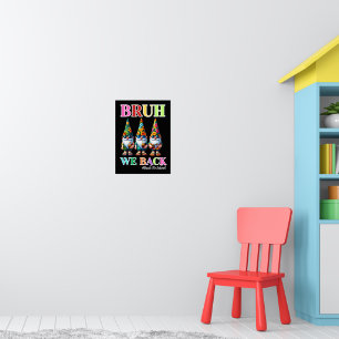 Söt Gnome Bruh Vi Är Tillbaka tillbaka till skolan Poster