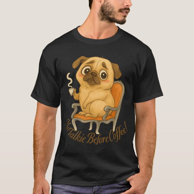 Söt Grinig Mops Illustration - Inte Snacka Innan K T Shirt (Framsida)