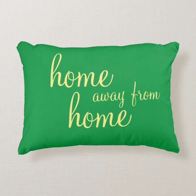 Söt grönt "home away from home" accentkudde prydnadskudde (Framsidan)