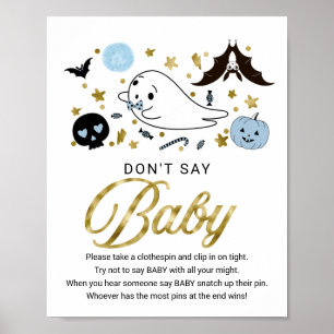 Söt Halloween-bebis shower - säg inte bebis-skylt Poster