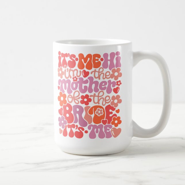 Söt ”Hej, det är jag, jag är brudens mamma”-mugg Kaffemugg (Höger)