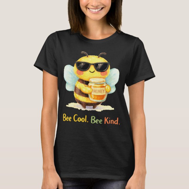Söt honungsbi med solglasögon 'Bee Cool Bee Kind' T Shirt (Framsida)