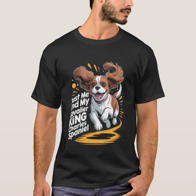 Söt hundras bara jag och min Cavalier King Charle T Shirt (Framsida)