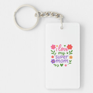 Söt ”Jag älskar min super mamma” blommig nyckelrin